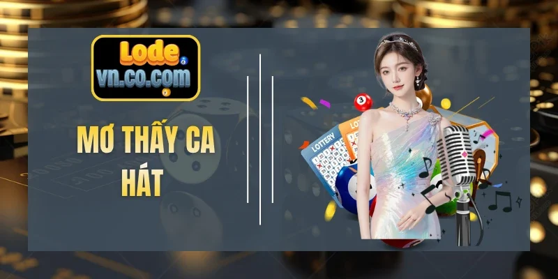 Mơ Thấy Ca Hát
