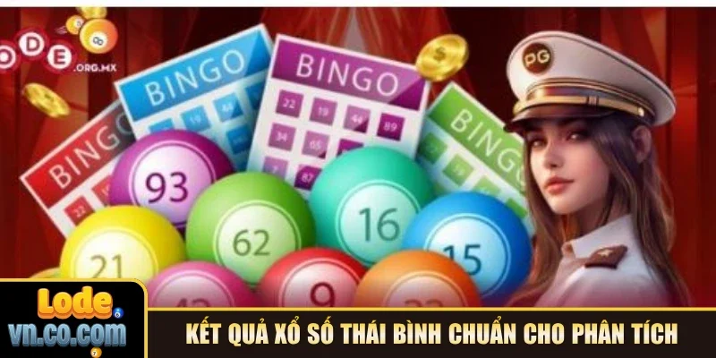 Kết quả xổ số Thái Bình chuẩn cho phân tích
