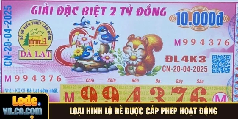 Loại hình lô đề được cấp phép hoạt động