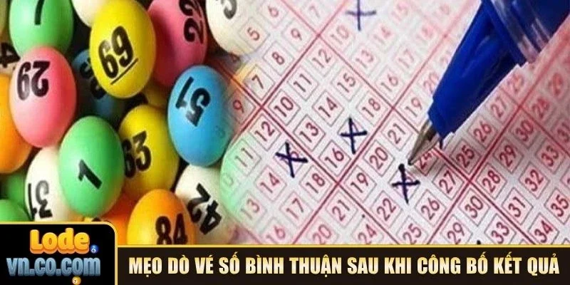Mẹo dò vé số Bình Thuận sau khi công bố kết quả