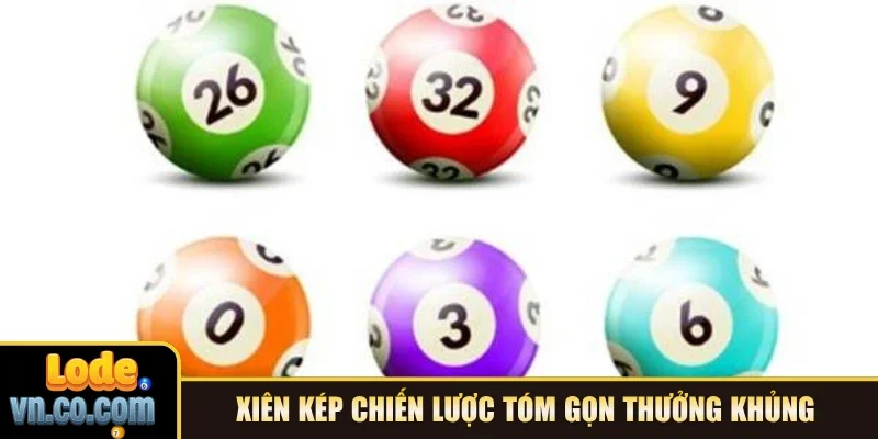 Xiên kép chiến lược tóm gọn thưởng khủng 
